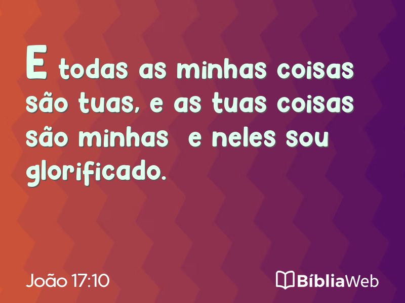João 17:10 em imagem para compartilhar