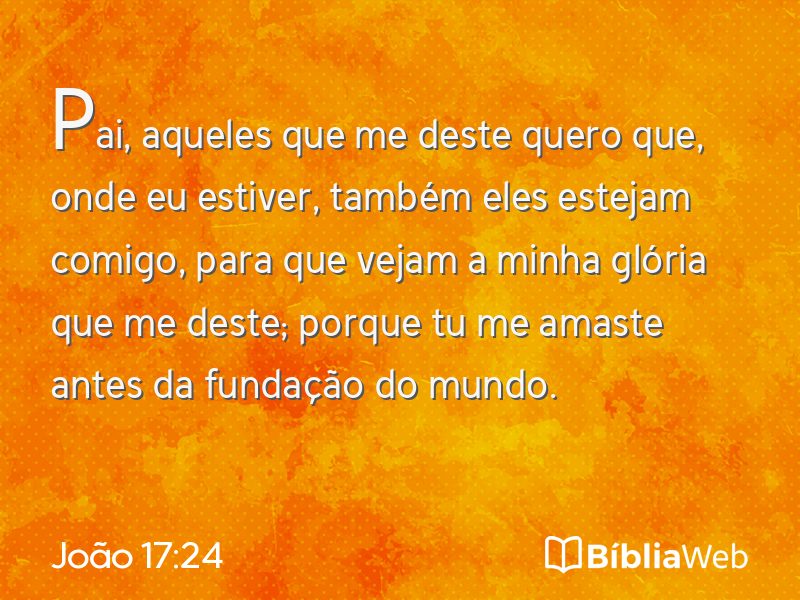 João 17:24 em imagem para compartilhar