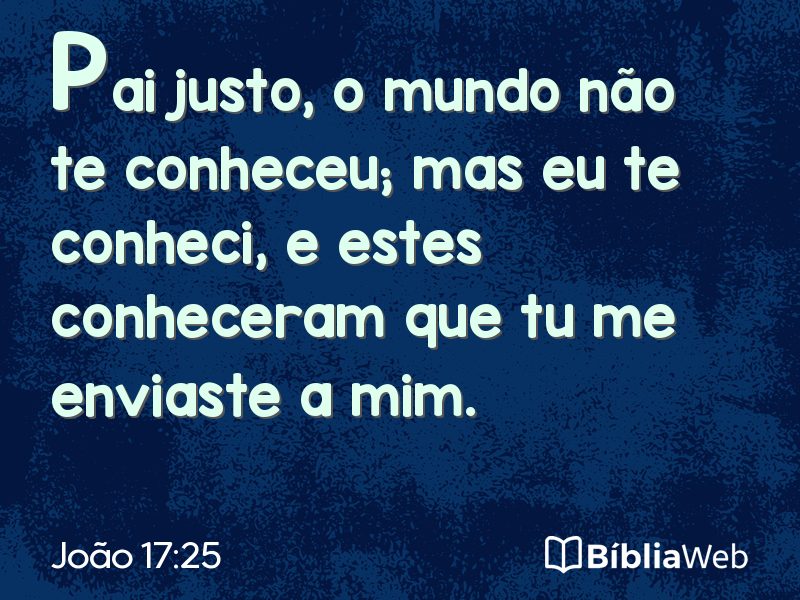 João 17:25 em imagem para compartilhar