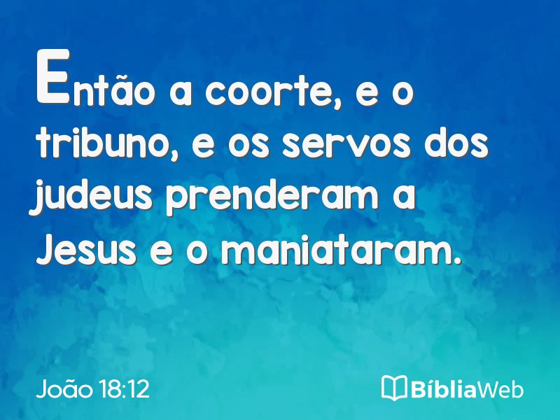 João 18:12 em imagem para compartilhar