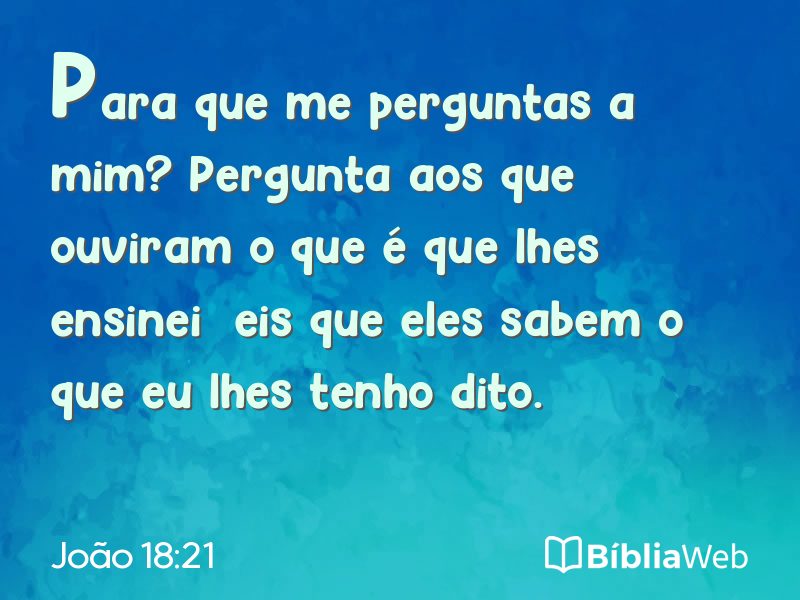 João 18:21 em imagem para compartilhar