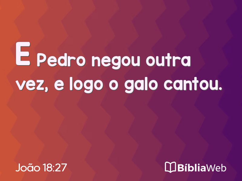 João 18:27 em imagem para compartilhar