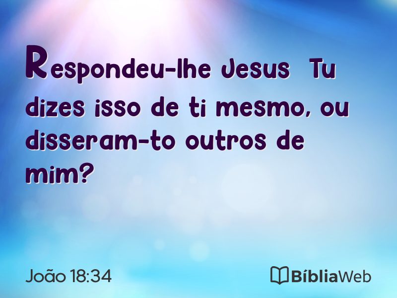 João 18:34 em imagem para compartilhar