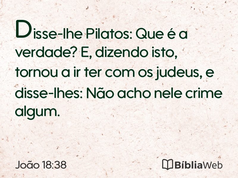 João 18:38 em imagem para compartilhar