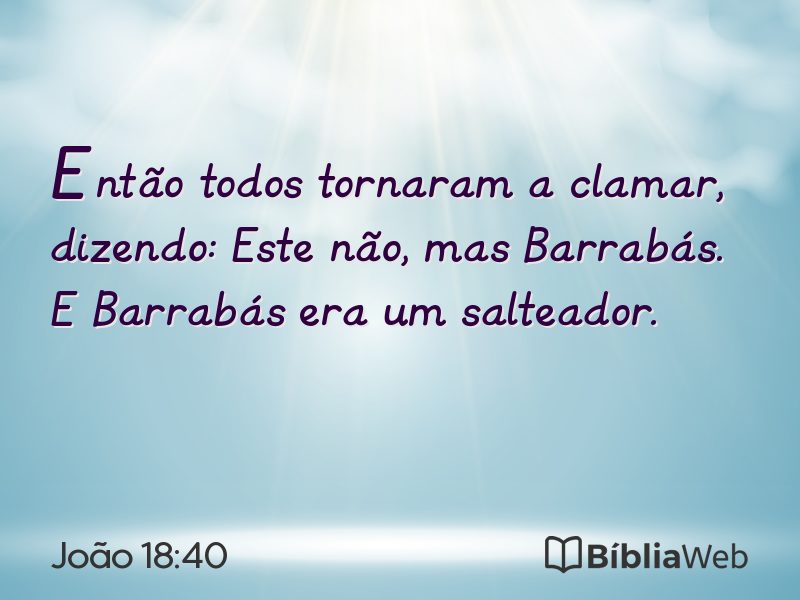 João 18:40 em imagem para compartilhar