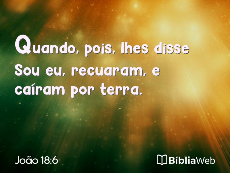 João 18:6 em imagem para compartilhar