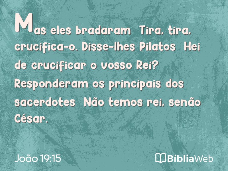 João 19:15 em imagem para compartilhar