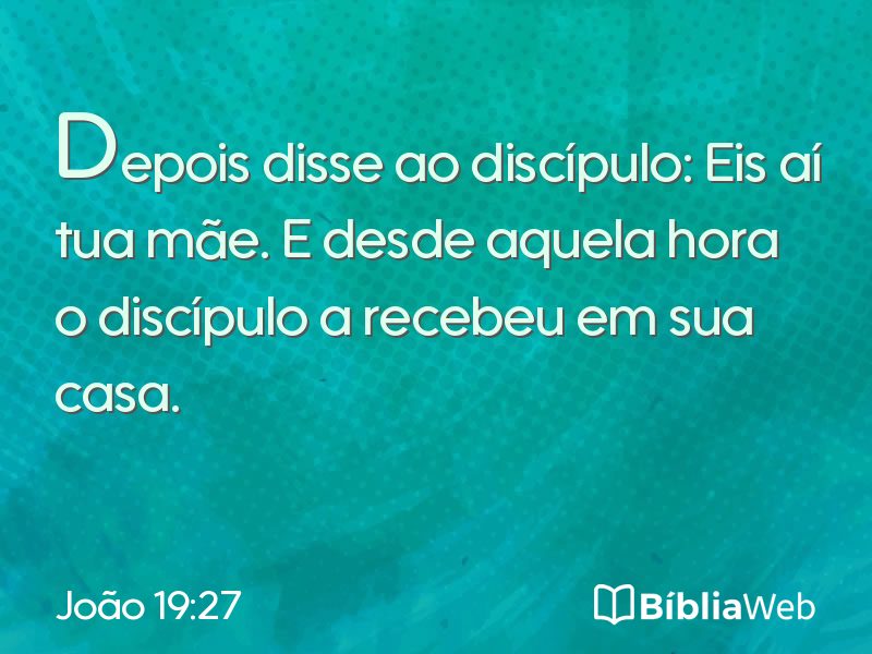 João 19:27 em imagem para compartilhar