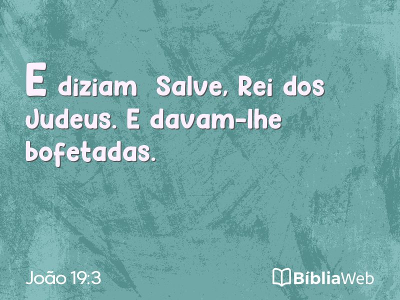 João 19:3 em imagem para compartilhar