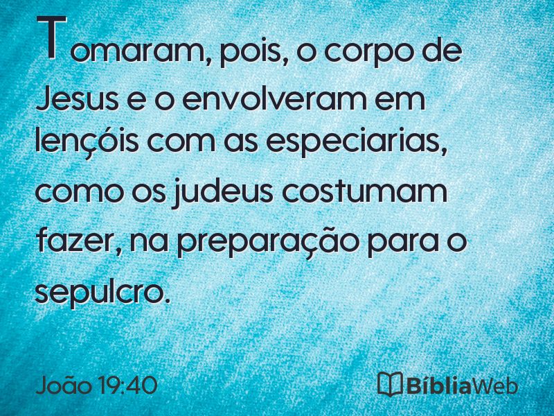 João 19:40 em imagem para compartilhar