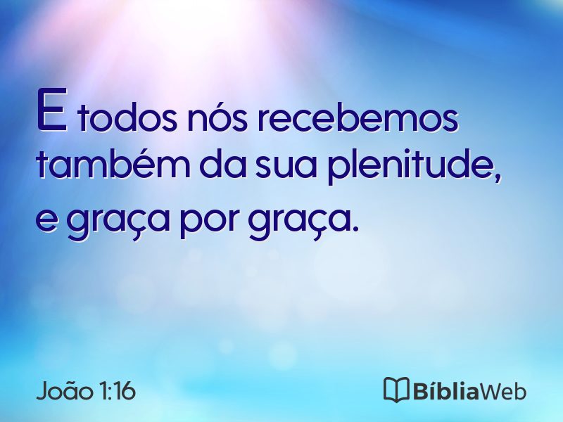 João 1:16 em imagem para compartilhar