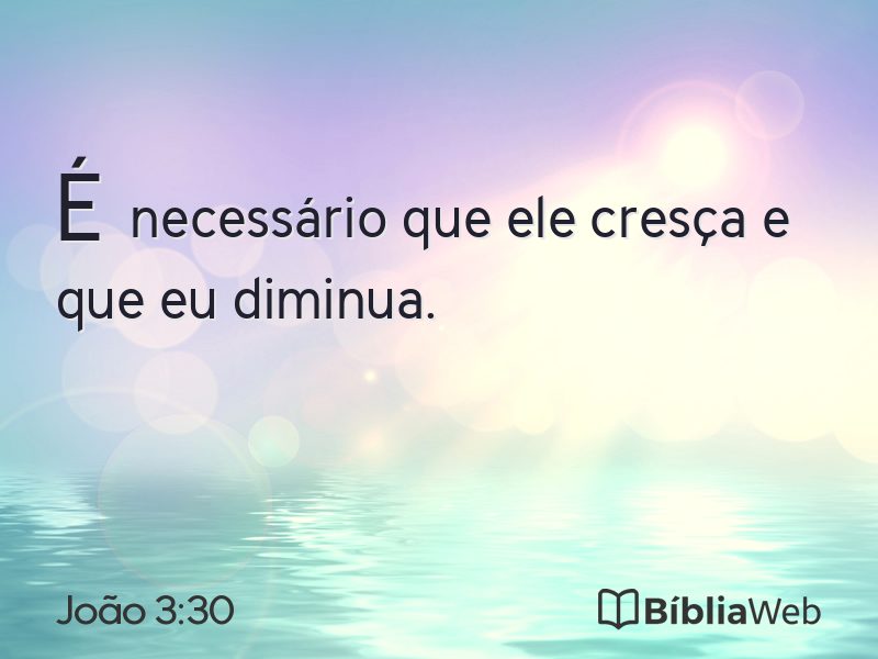 João 3:30 em imagem para compartilhar