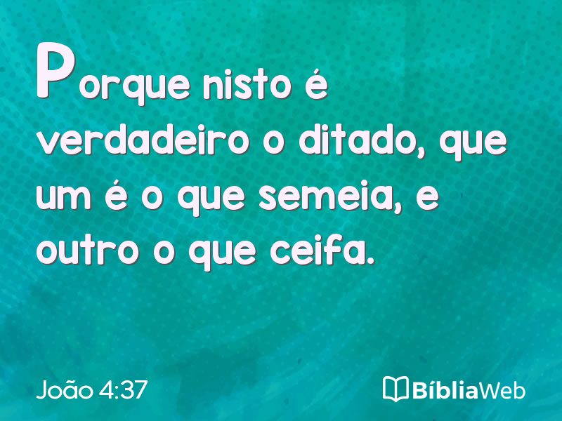 João 4:37 em imagem para compartilhar