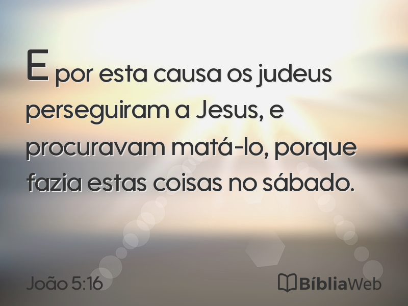João 5:16 em imagem para compartilhar