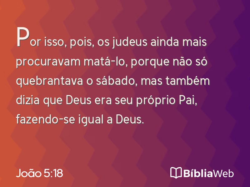 João 5:18 em imagem para compartilhar
