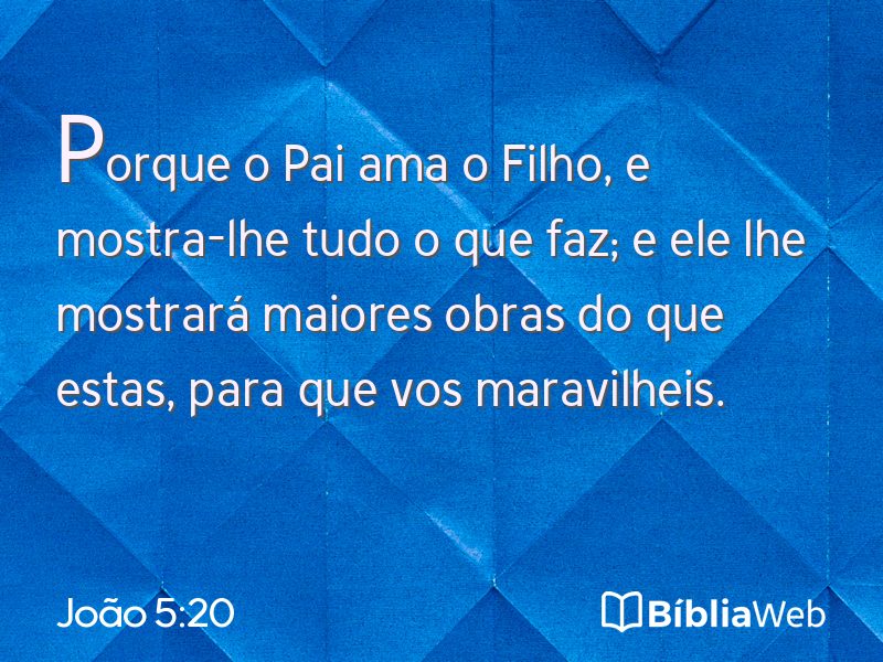 João 5:20 em imagem para compartilhar