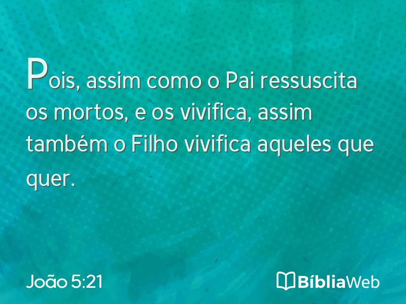 João 5:21 em imagem para compartilhar