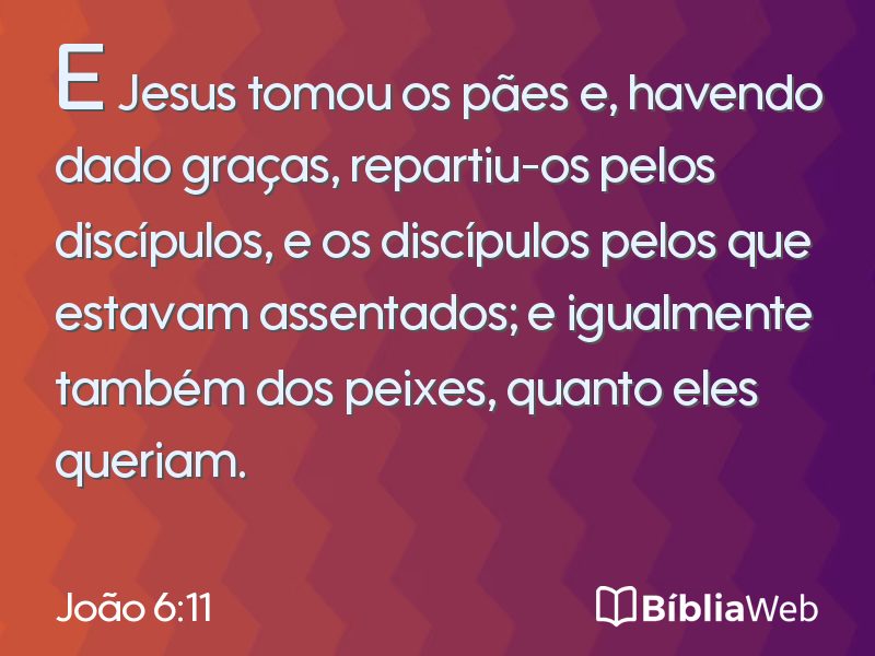 João 6:11 em imagem para compartilhar