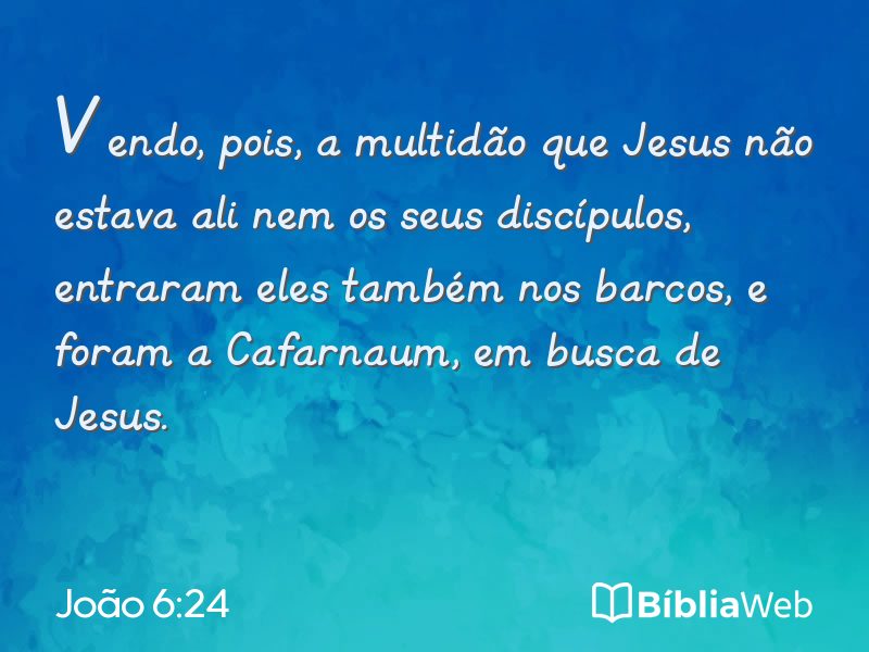 João 6:24 em imagem para compartilhar
