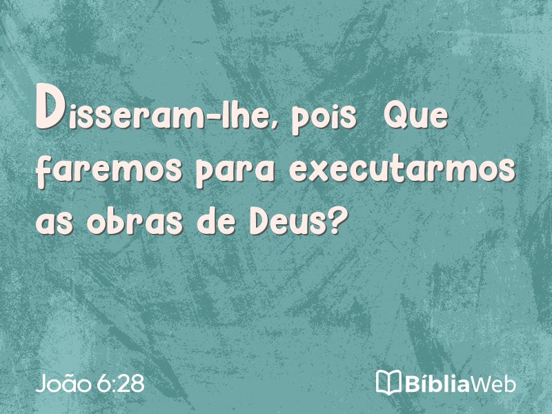 João 6:28 em imagem para compartilhar