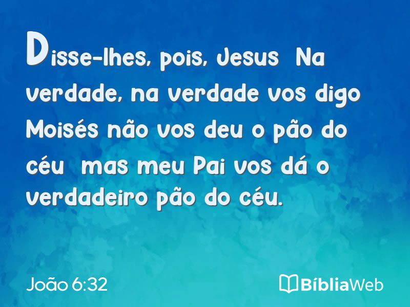João 6:32 em imagem para compartilhar