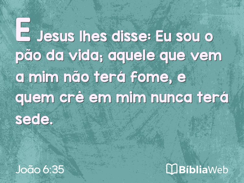 João 6:35 em imagem para compartilhar