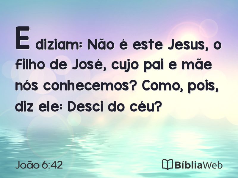 João 6:42 em imagem para compartilhar