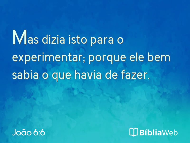 João 6:6 em imagem para compartilhar