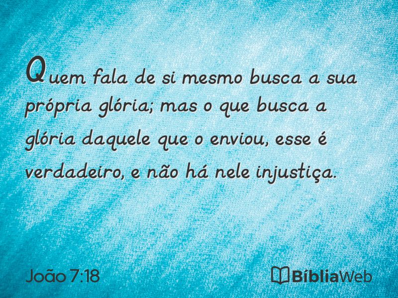 João 7:18 em imagem para compartilhar