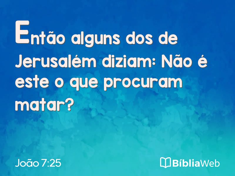 João 7:25 em imagem para compartilhar