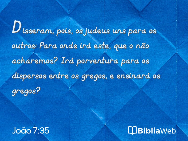 João 7:35 em imagem para compartilhar