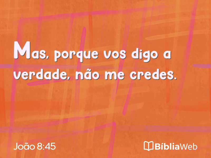 João 8:45 em imagem para compartilhar