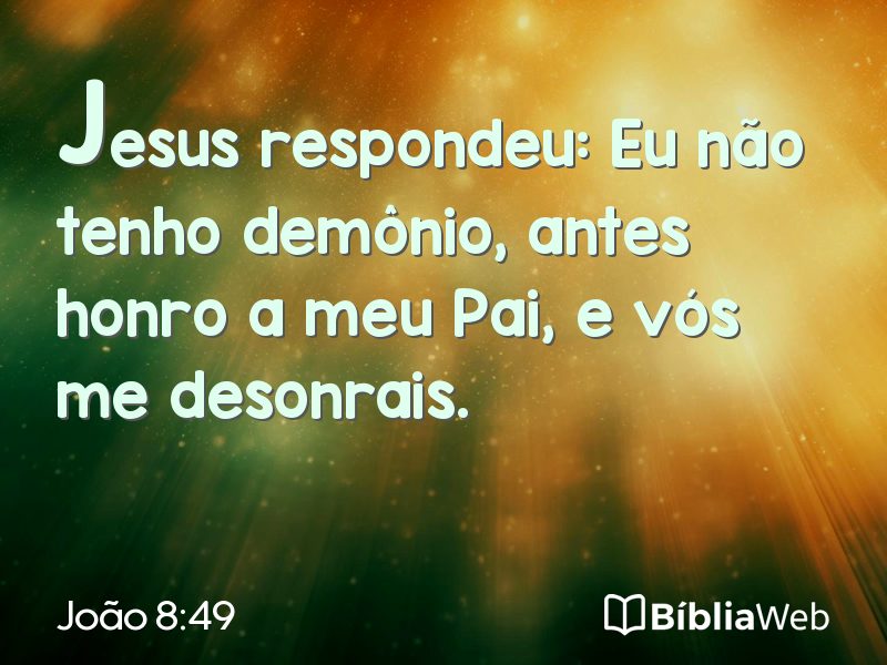 João 8:49 em imagem para compartilhar