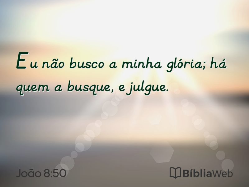 João 8:50 em imagem para compartilhar