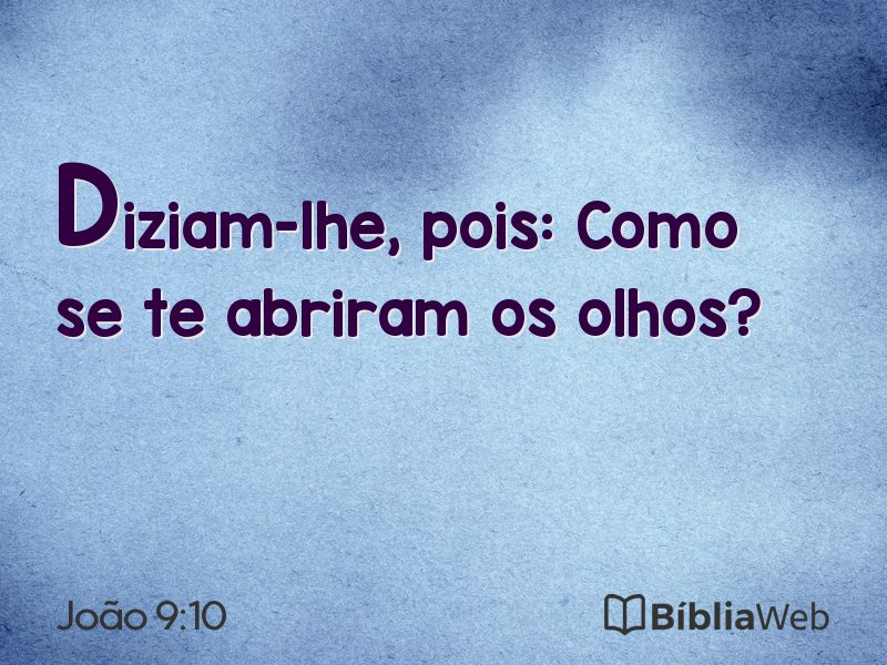 João 9:10 em imagem para compartilhar