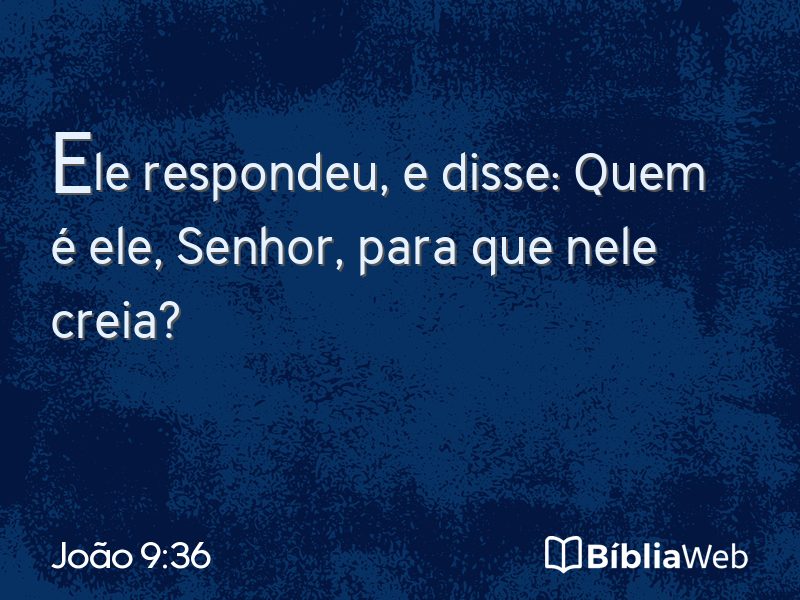 João 9:36 em imagem para compartilhar