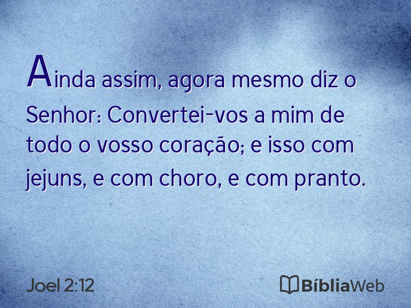 Joel 2:12 em imagem para compartilhar