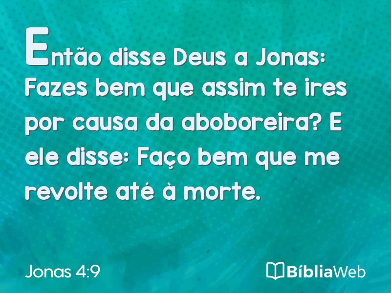 Jonas 4:9 em imagem para compartilhar