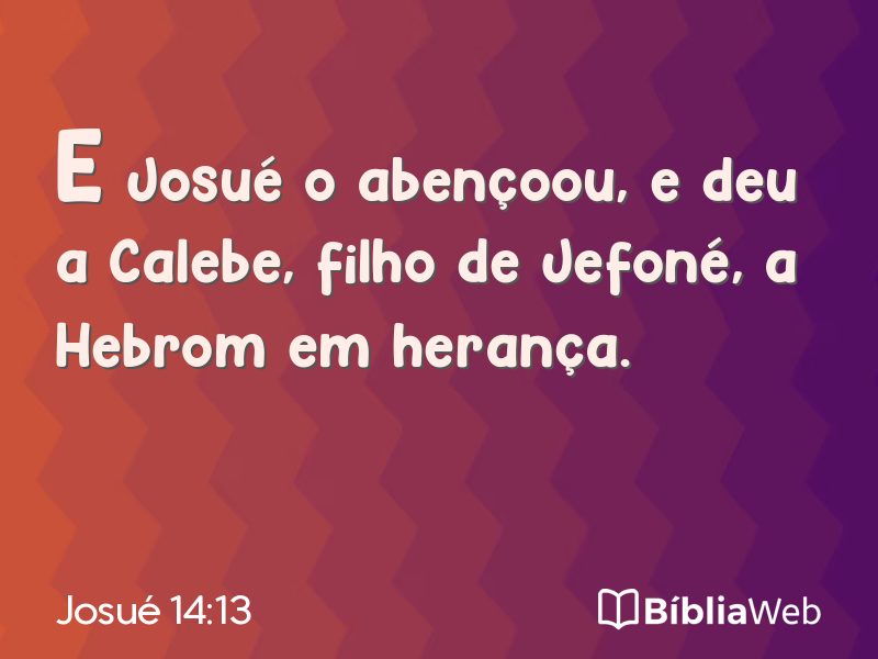 Josué 14:13 em imagem para compartilhar