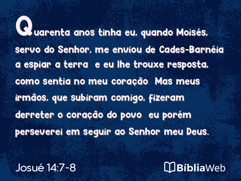 Josué 14:7-8 em imagem para compartilhar