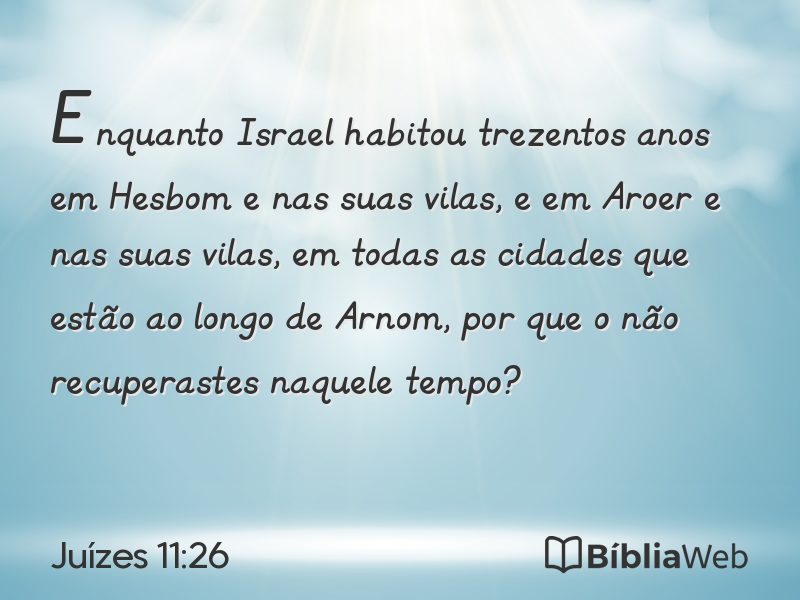 Juízes 11:26 em imagem para compartilhar