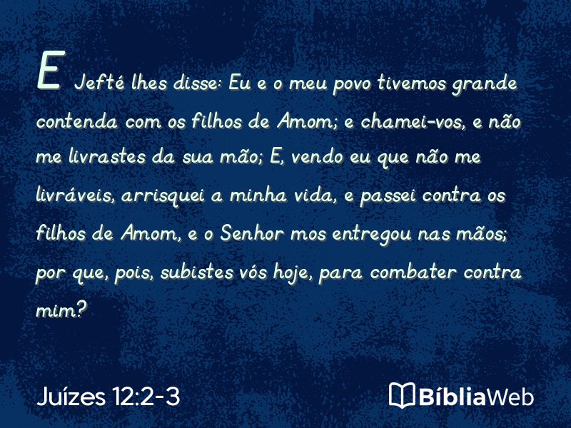 Juízes 12:2-3 em imagem para compartilhar