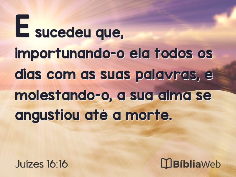 Juízes 16:16 em imagem para compartilhar