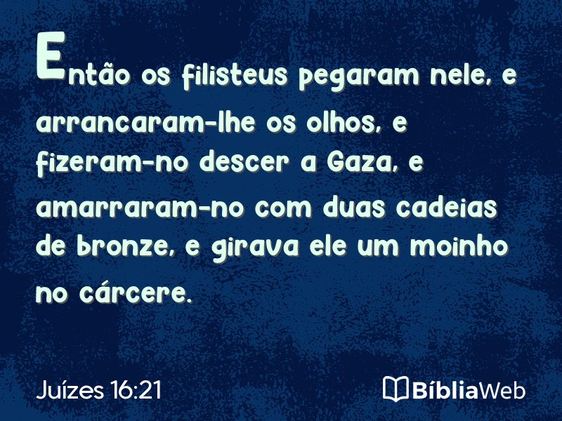 Juízes 16:21 em imagem para compartilhar