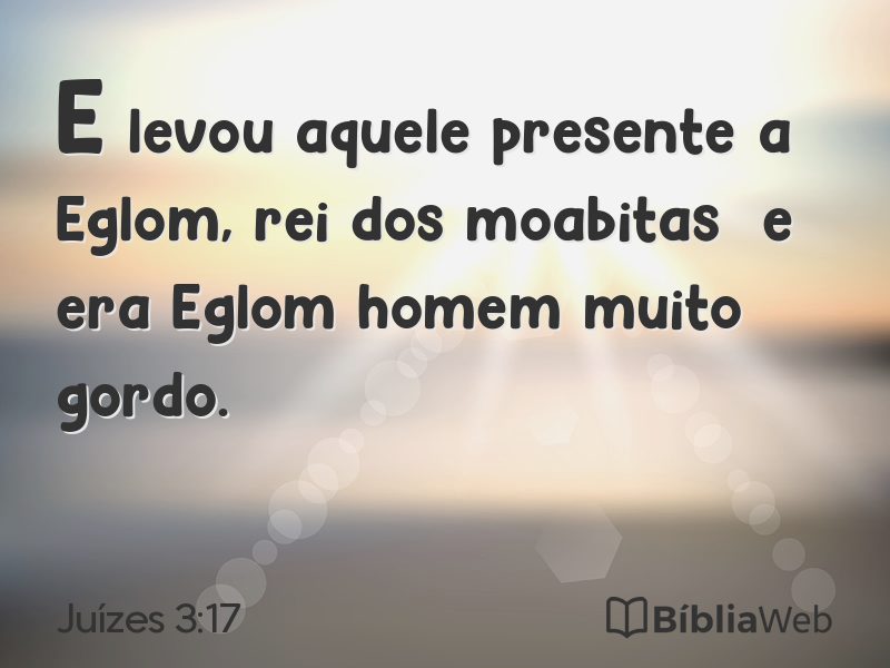 Juízes 3:17 em imagem para compartilhar