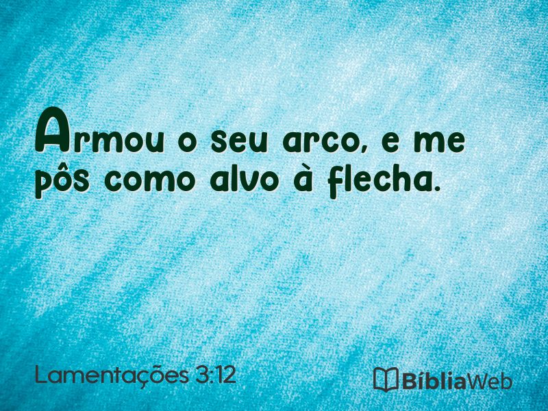 Lamentações 3:12 em imagem para compartilhar