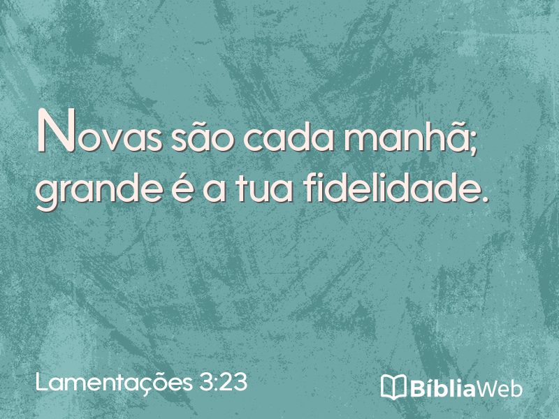 Lamentações 3:23 em imagem para compartilhar