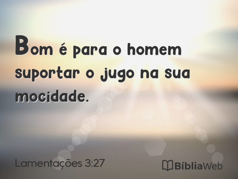 Lamentações 3:27 em imagem para compartilhar
