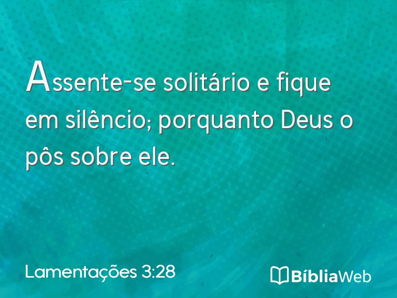 Lamentações 3:28 em imagem para compartilhar