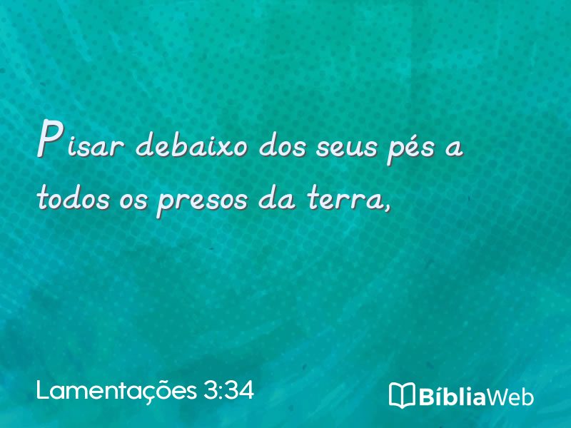 Lamentações 3:34 em imagem para compartilhar